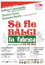 Să fie Bâlci! în Club Fabrica din Bucureşti