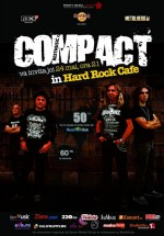 Concert Compact în Hard Rock Cafe din Bucureşti